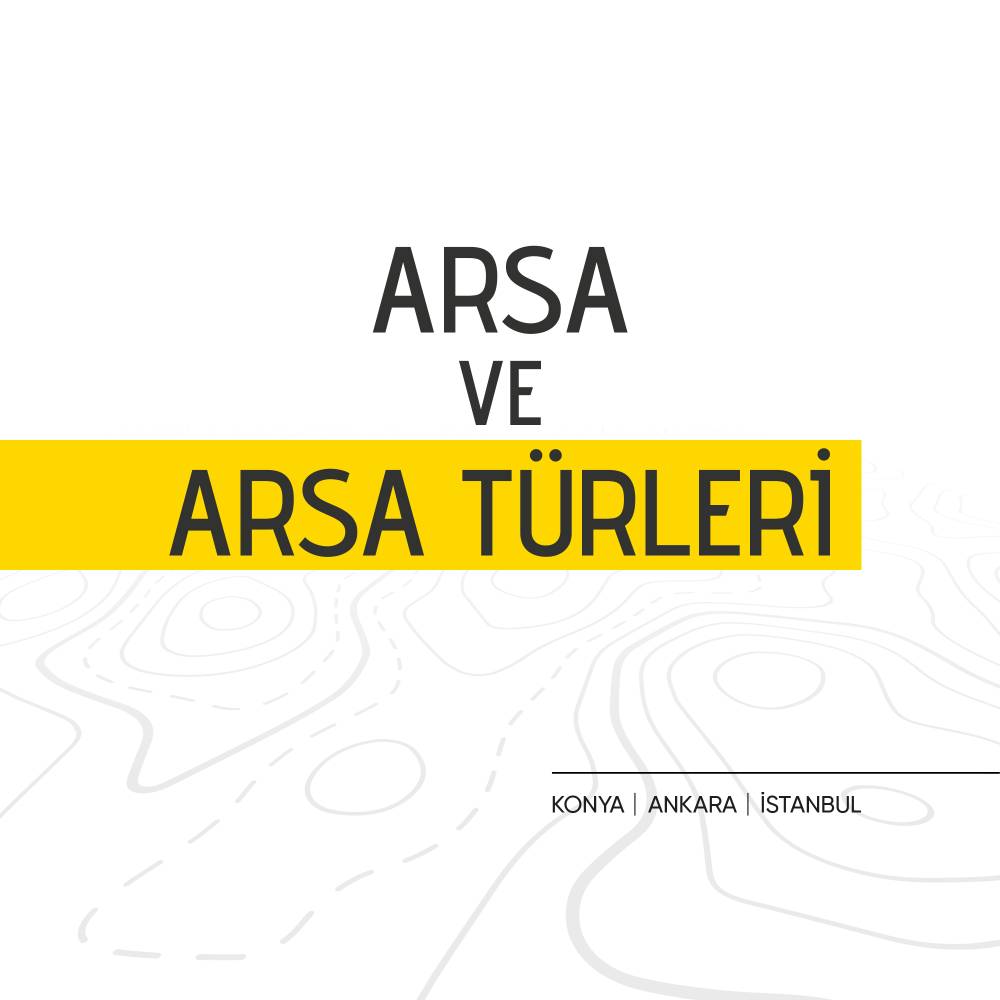 Arsa ve Arsa Türleri - Gayrimenkul Blog