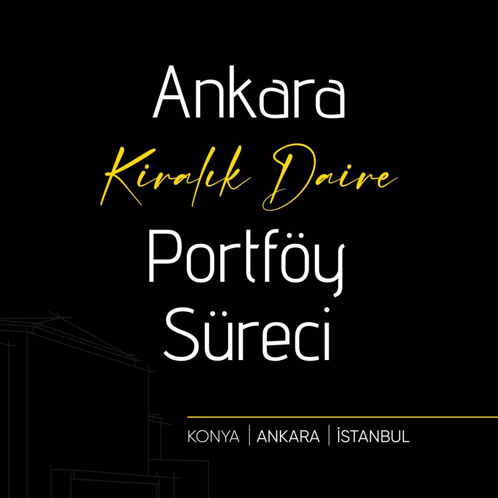 Ankara Kiralık Daire Süreci - Gayrimenkul Blog