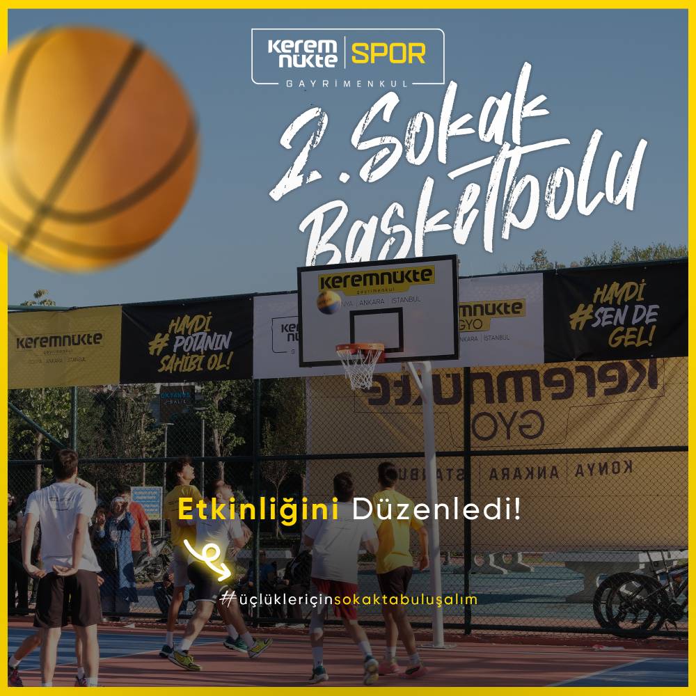 Kerem Nükte 3X3 Sokak Basketbolu Etkinliği - Bizden Haberler